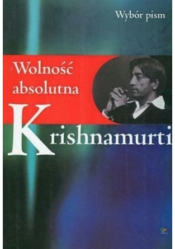 Wolność absolutna Krishnamurti