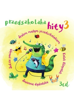 Przedszkolaka hity 3