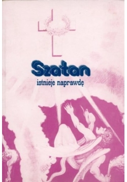 Szatan istnieje naprawdę