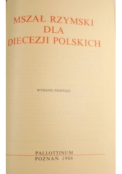 Mszał rzymski dla diecezji polskich. Wydanie pierwsze