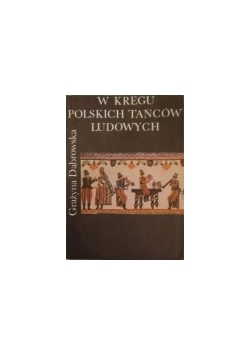 W kręgu polskich tańców ludowych
