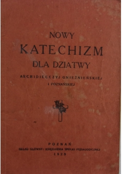 Nowy Katechizm dla Dziatwy,1929r.