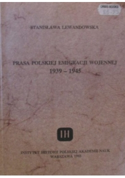 Prasa Polskiej Emigracji wojennej 1939  1945