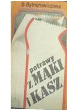 Potrawy z mąki i kaszy