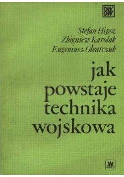 Jak powstaje technika wojskowa