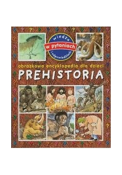 Obrazkowa encyklopedia dla dzieci prehistoria