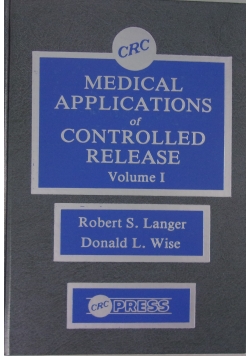 Medical Applications of Controlled Release, Vol. I