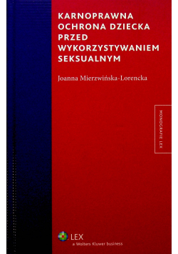 Karnoprawna ochrona dziecka przed wykorzystaniem seksualnym