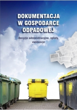 Dokumentacja w gospodarce odpadowej + CD