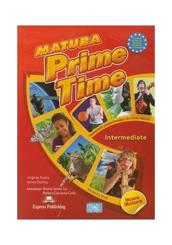 Matura Prime Time Intermediate Podręcznik
