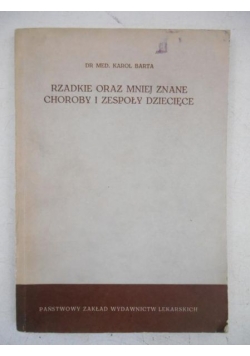 Rzadkie oraz mniej znane choroby i zespoły dziecięce
