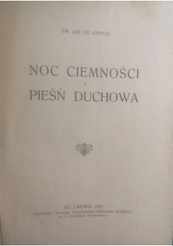 Św. Jan od Krzyża Noc ciemności i pieśń duchowa, 1931 r.