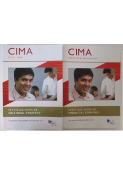 CIMA. Strategic paper F3 financial strategy. Practice & revision kit oraz Study text