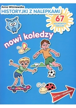 Historyjki z nalepkami - Nowi koledzy