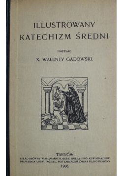 Illustrowany Katechizm Średni 1906 r.