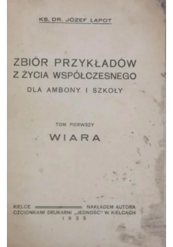 Zbiór Przykładów z życia Współczesnego dla Ambony i szkoły ,1935r.