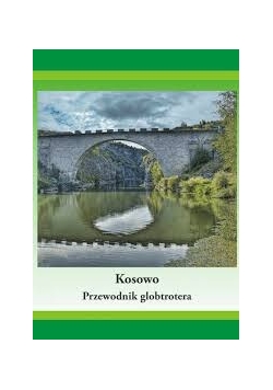 Kosowo. Przewodnik globtrotera