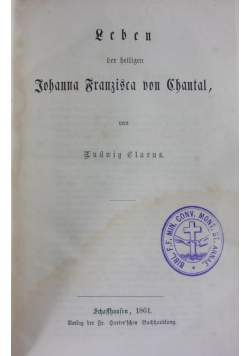 Leben der heiligen Johanna Franzisca von Chantal, 1861r.