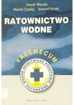 Ratownictwo wodne. Vademecum