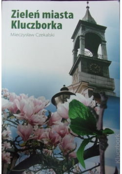 Zieleń miasta Kluczborka
