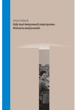 Gdy inni świętowali zwycięstwo