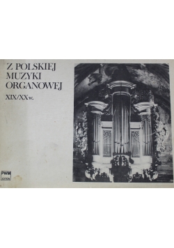 Z Polskiej muzyki organowej