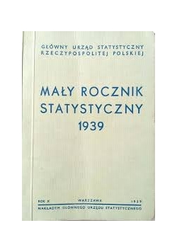 Mały rocznik statystyczny 1939, wyd. 1939 r.