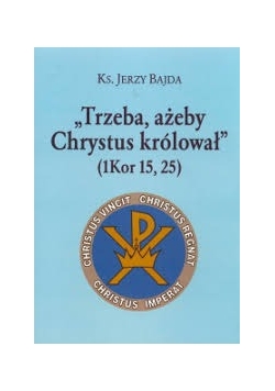 Trzeba ażeby, Chrystus królował