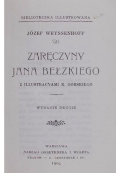 Zaręczyny Jana Bełzkiego , reprint  z 1904r.