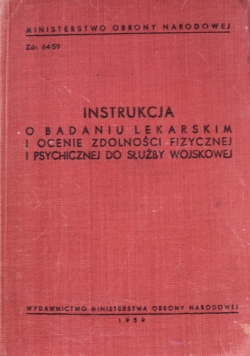 Instrukcja o badaniu lekarskim i ocenie zdolności fizycznej