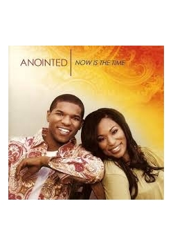 Anointed. Now is the time, cd