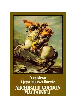 Napoleon i jego marszałkowie