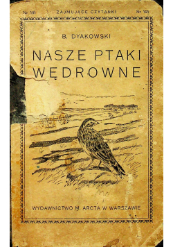 Nasze ptaki wędrowne 1925 r.
