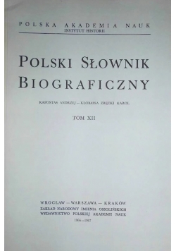 Polski słownik biograficzny, tom XII