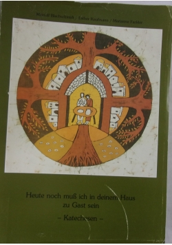 Heute noch mub ich in deinem Haus zu Gast sein
