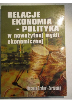 Relacje ekonomia-polityka w nowożytnej myśli ekonomicznej