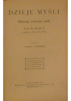 Dzieje myśli. Historja rozwoju nauk. 1909 r.t.II