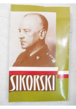 Sikorski Soldier and Statesman