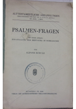 Psalmen-fragen. Mit einem Anhang: zur Stellung der Beifugung im Hebraischen, 1940r.