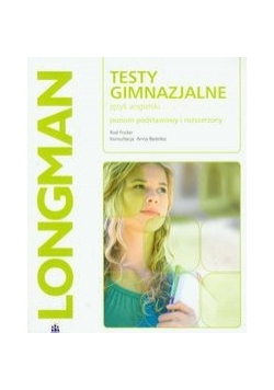 Testy gimnazjalne Język angielski poziom podstawowy i rozszerzony z płytą CD
