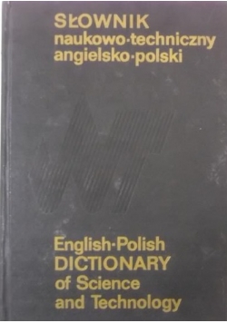 Słownik naukowo-techniczny angielsko-polski