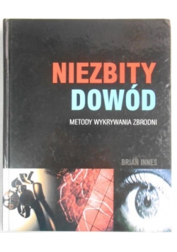 Niezbity dowód: Metody wykrywania zbrodni
