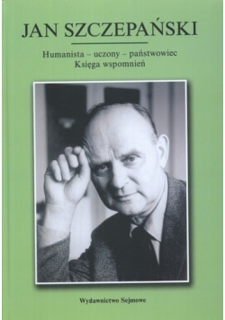 Humanista-uczony-państwowiec Księga wspomnień