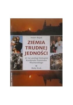 Ziemia trudnej jedności