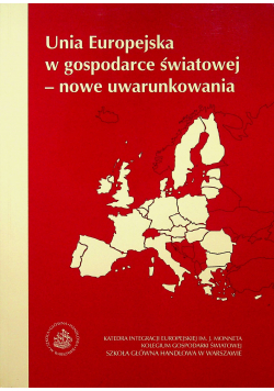Unia Europejska w gospodarce światowej nowe uwarunkowania