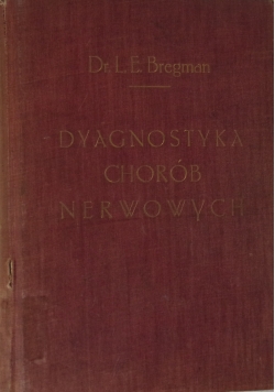 Dyagnostyka chorób nerwowych, 1910 r.