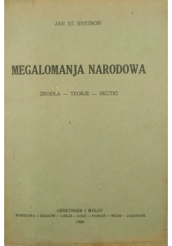 Megalomanja narodowa, 1924 r.