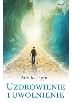 Uzdrowienie i uwolnienie
