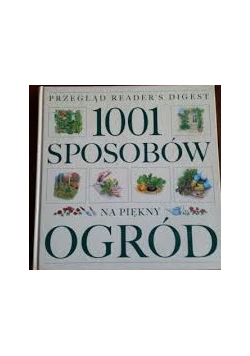 1001 sposobów na piękny ogród