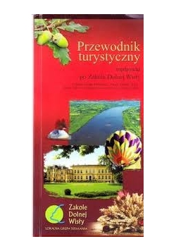 Przewodnik turystyczny wędrówki po Zakolu Dolnej Wisły